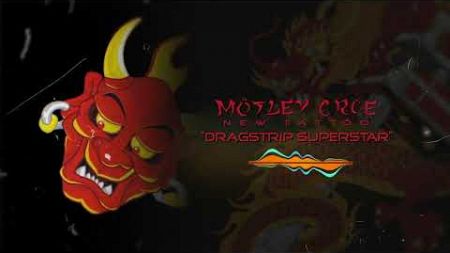 Mötley Crüe - Dragstrip Superstar (Official Visualizer)