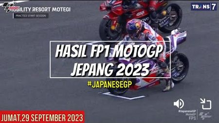 Hasil Motogp Hari ini | Hasil Latihan Bebas 1 Gp Jepang 2023~FP 1 Japanese GP~Jadwal Motogp 2023