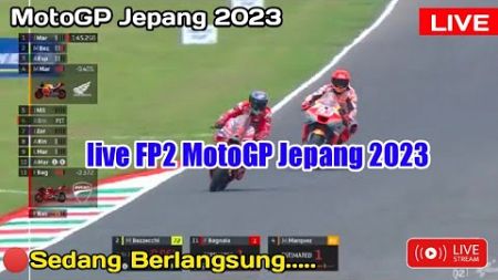 🔴LIVE Trans7 FP2 MotoGP Jepang 2023 Di Sirkuit Motegi