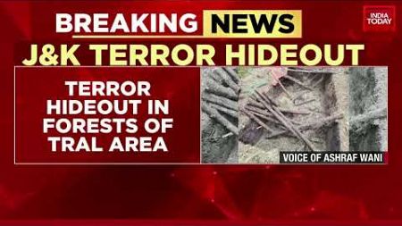 Terrorist Hide Out Busted In J&amp;K&#39;s Tral, Terror Hideout Were In Forests Of Trial Area