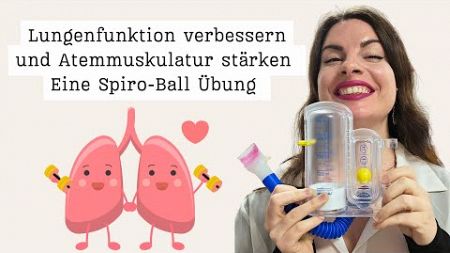 Sänger Atem: Übung zur Stärkung der Lungenkapazität (mit Spiro-Ball)