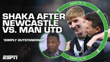 Simply outstanding! 😤 Shaka Hislop is pleased with Newcastle&#39;s 1-0 win over Man United | ESPN FC