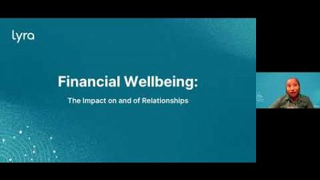 Financial Wellbeing: The Impact on, and of Relationships