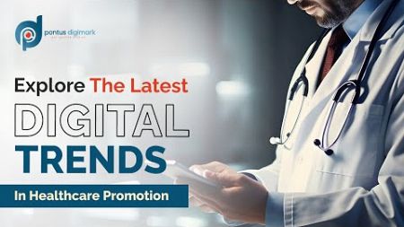 Revolutionizing Healthcare with Digital Marketing | Pontus DigiMark #branding #digitaltransformation