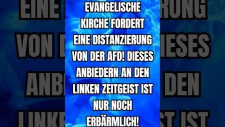 Die evangelische Kirche ist erbärmlich! #shorts #short #politik #afd #deutsch #kirche #evangelisch