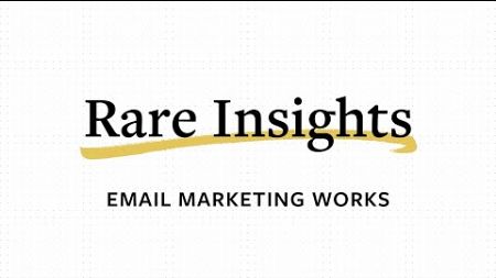 Rare Insights - Email Marketing Works