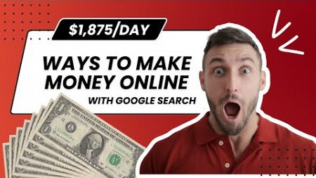 How to Make Money Online: $1,875/Day Google Search (2024) Digital Marketing &amp; Finance / yokogastw