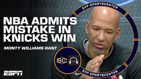 NBA ADMITS MISTAKE in Knicks-Pistons after Monty Williams&#39; POSTGAME RANT 😮 | SC with SVP