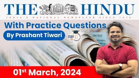 The Hindu Analysis by Prashant Tiwari | 1 March | Current Affairs Today | StudyIQ