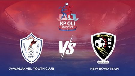 Jawalakhel Youth Club Vs New Road Team | KP Oli Cup Football Championship| Kantipur Max HD LIVE