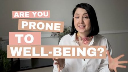 are you prone to WELL-BEING?