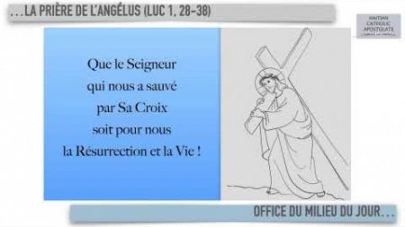 OFFICE DU MILIEU DU JOUR : La Prière de l&#39;Angélus / Jeudi 28 Février 2024