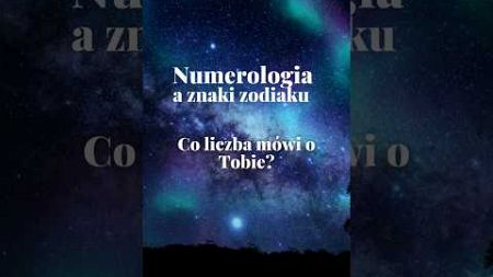 Co liczba mówi o Tobie? Numerologia #astrologia #horoskop #znakizodiaku