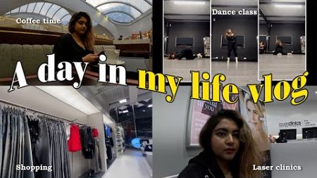 A Productive Day in My Life: Self-Care, Dance, Alone Time, and Shopping in the UK