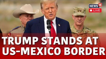 Trump Visits US-Mexico Border As Immigration Plays Key Role In Election | Donald Trump LIVE | N18L
