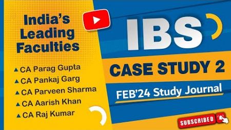 CA Final | IBS | Case Study 2 #caparaggupta #cafinal #castudents #caexams #praveensharma