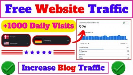How To Get Free Website Traffic | Free Blog Traffic From Top Countries