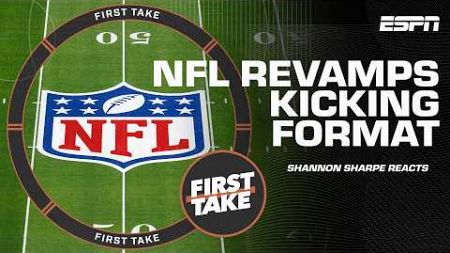 Shannon Sharpe reacts to the NFL&#39;s NEW kickoff format 👀 | First Take