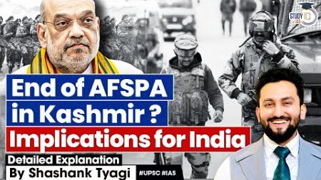 India&#39;s Transition Beyond AFSPA in Kashmir | India&#39;s Internal Security | UPSC Mains