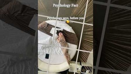 Psychology says before you sleep…#psychologyfacts #shorts