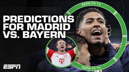 PREDICTIONS for Real Madrid vs. Bayern Munich in the UCL Semifinals | ESPN FC