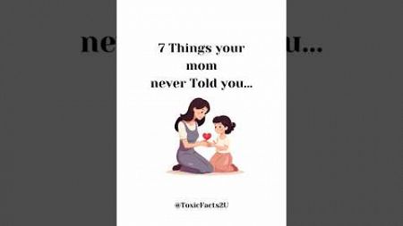 7 things your mom never told you | Psychology Facts #psychologyfacts #shorts #trending