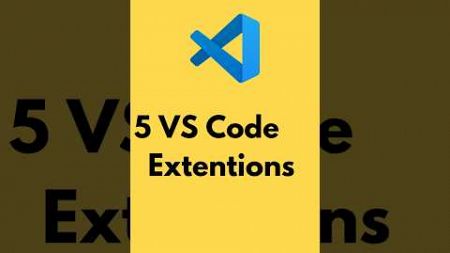 5 Must-Have VS Code Extensions for Web Development