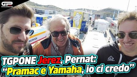 TGPone Jerez, Pernat: &quot;Pramac e Yamaha, io ci credo!&quot;