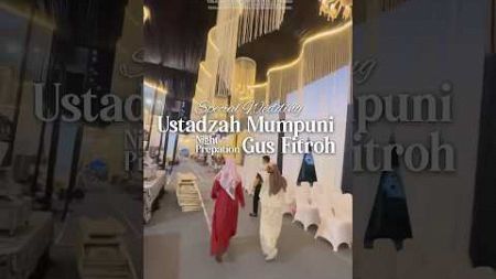 Persiapan Wedding Ustadzah Mumpuni &amp; Gus Fitroh #mumpunihandayekti #akadmumpuni #fyp #viralvideo