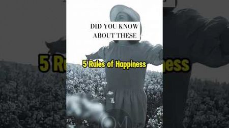 5 rules of happiness #happiness #selfimprovement #motivation
