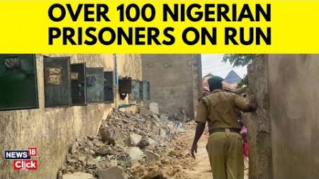 Nigeria News | Over 100 Nigerian Prisoners On Run After Heavy Rainfall Destroys Prison | N18V