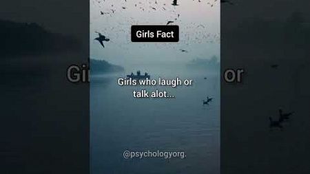 Girls who laugh or talk a lot...| Psychology facts #shorts #psychologyfacts