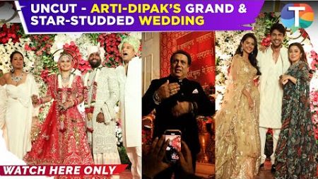 Arti Singh-Dipak Chauhan&#39;s Wedding UNCUT: Govinda, Krushna Abhishek-Kashmera, Priyanka-Ankit attend