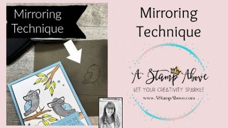 Mirroring Technique Blog Hop