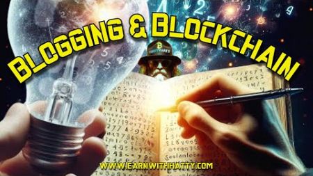 Blogging &amp; Blockchain