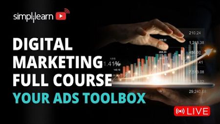 🔥Digital Marketing Full Course | 🔴LIVE | Digital Marketing Course | Digital Marketing | Simplilearn