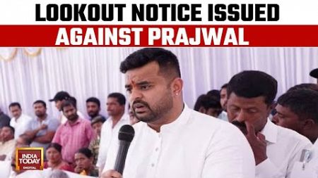 Lookout Notice Against Prajwal Revanna Across World Over Sex Tapes Scandal