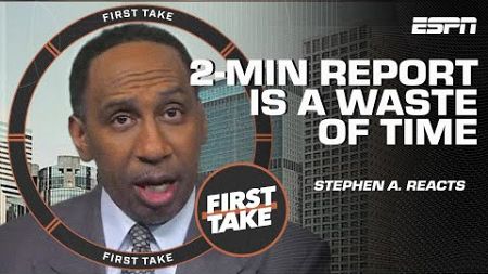 &#39;I THINK IT&#39;S A WASTE OF TIME&#39; - Stephen A.&#39;s not a fan of the NBA&#39;s 2-minute report | First Take