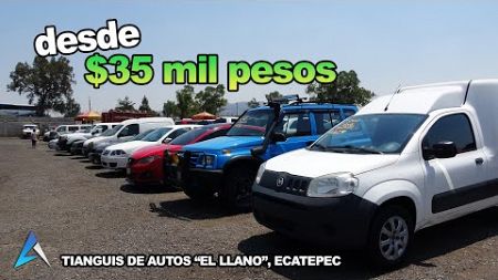 😲 Tianguis de Autos &quot;El Llano&quot; desde $35 mil pesos, en Ecatepec, Mexico
