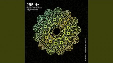 285 Hz: Optimale Gezondheid en Gebalanceerde Energie
