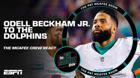 &#39;I LIKE IT A LOT!&#39; 🗣️ Pat McAfee PUMPED for Odell Beckham Jr. to the Dolphins | The Pat McAfee Show
