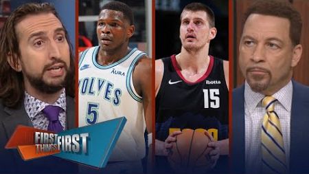 FIRST THING FIRST | &quot;No hope for Wolves&quot; - Nick Wright previews West Semi-Final Nuggets-Twolves