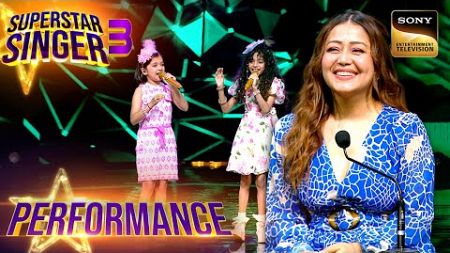 Superstar Singer S3 | &#39;Pardesiya&#39; पर Miah- Diya की Perfromance Neha को लगी Bahut Sundar| Performance