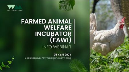 Incubator voor het welzijn van landbouwdieren (FAWI): Infowebinar