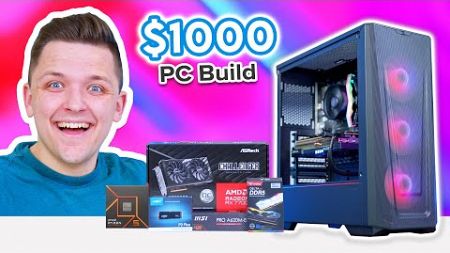 Best $1000 Gaming PC Build 2024! 👌 [Full Build Guide &amp; Benchmarks]