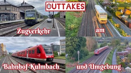 Zugverkehr am Bahnhof Kulmbach und Umgebung (Outtakes)