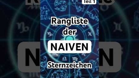 Naive Sternzeichen #horoskop #shorts #short #astro #astrology #energie #yoga #intuition #tag #tags