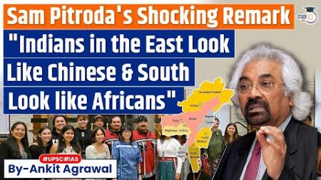 South Indians Look Like Africans: Sam Pitroda&#39;s Racist Remark Stir Controversy