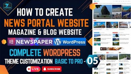How to Create a News Portal or Magazine Blog Website with WordPress | Freedom IT Institution