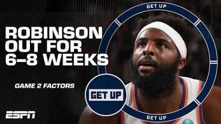 🚨 Mitchell Robinson OUT for 6-8 weeks with ankle injury 🚨 How will this affect the Knicks? | Get Up